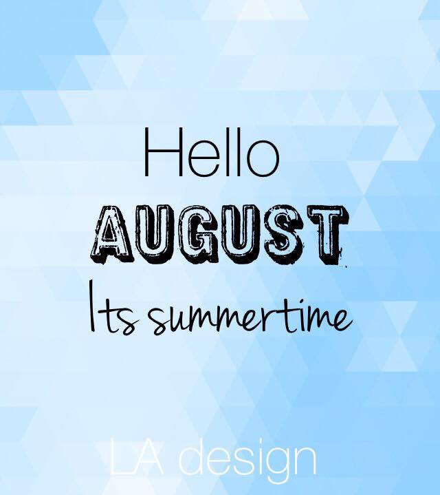 hello august